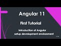 Angular 11 | First Tutorial | Setup development environment