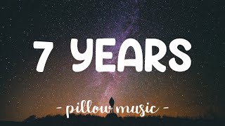 7 Years - Lukas Graham (Lyrics) 🎵