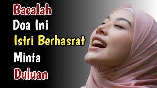 Doa Agar Istri Minta Duluan : Amalan Membuat Istri Berhasrat Dan Mengajak Duluan