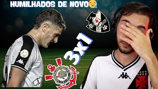 Vasco 1 x 3 Corinthians - VASCO HUMILHADO