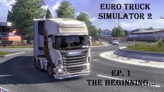 Euro Truck Simulator 2 Let's Play Ep.1: The beginning... (No mod LP)