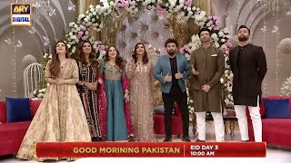Good Morning Pakistan | Eid Day 3 | Promo | ARY Digital
