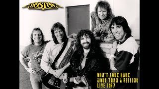 Boston - Don't Look Back/More Than A Feeling - Live 87