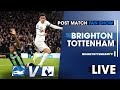 Brighton Vs Tottenham • Premier League [POST MATCH FAN SHOW]