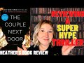 The Couple Next Door - Book Review and Chat- Reviewing a SUPER HYPE thriller