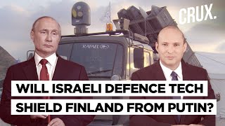 NATO Aspirant Finland Eyes Israel’s SPYDER Air Defence System Amid Ukraine War & Russia Threat