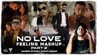No Love   Feeling Mashup part 2 Ft Shubh   Ap Dhillon   Imran Khan   DJ Aivaam