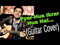 Pyar Hua Ikrar Hua Hai | Music Video | Acoustic Guitar Cover | Live Performance By Shyamal Gupta