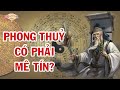 Giải Mã Bí Mật Phong Thuỷ - Vì Sao Phong Thuỷ Có Ảnh Hưởng Đến Đời Sống Con Người? #phongthuy #dialy