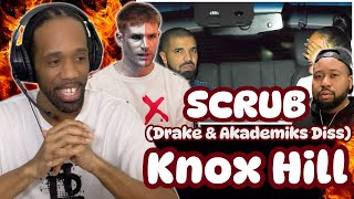 Knox Hill - SCRUB (Drake \u0026 Akademiks Diss) Reaction