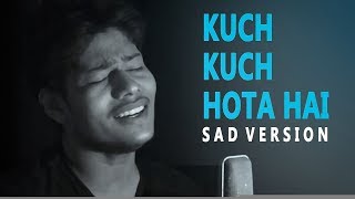 Kuch Kuch Hota Hai - Sad Version | R Joy | Shahrukh Khan, Kajol | Udit Alka