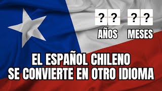 ¿Cuándo será el ESPAÑOL CHILENO otro IDIOMA? | ¿Surgirán nuevos idiomas del Espa