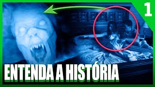 Saga Atividade Paranormal | Entenda a História dos Filmes | PT. 1