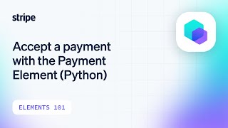 Accept a payment with the Payment Element using Python