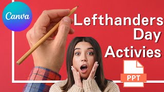 International Lefthanders Day Activities Test Your Dominant Side Canva Tutorial Free PPT ESL Lesson