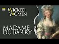 madame du barry debauched spendthrift or skilled mistress wicked women the podcast