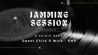 Sweet Child O' Mine - Cover by D'Spirit Band