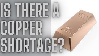 A Copper Shortage?