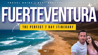 Fuerteventura Travel Guide 2024 | Best Beaches \u0026 Top Things To Do and See | Part 2