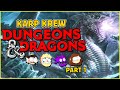 Karp Krew Dungeons and Dragons - Hoard of the Dragon Queen Part 1