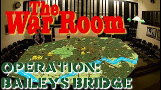 Advanced Squad Leader - WAR ROOM Operations: S66 Baileys Bridge