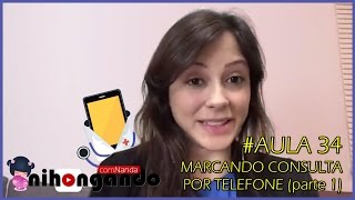 MARCANDO UMA CONSULTA POR TELEFONE (PARTE 1)   #AULA 34