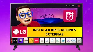 Cómo INSTALAR Aplicaciones EXTERNAS en LG Smart TV - WebOS