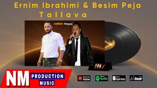 Ernim Ibrahimi & Besim Peja - Tallava ( Per Haxhi Gashi )