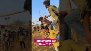 petthampatti don Rana 🔥🔥🔥7.71