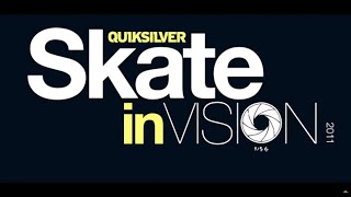 QUIKSILVER || SKATE IN VISION