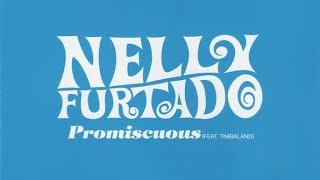 Nelly Furtado - Promiscuous Ft Timbaland Slowed  Reverb