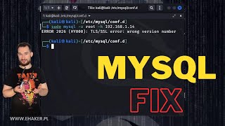 Jak naprawić błąd MySQL TLS/SSL error: wrong version number? How Fix? Tutorial Kali Linux