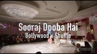 Friend's WEDDING Performance | Anisha + Rohan | BOLLYWOOD x SHUFFLE | Sooraj Dooba Hai | DesiFuze