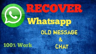 How To Restore WhatsApp Message on Android || Restore Whatsapp Deleted Message & Chat history