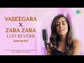 Vaseegara x Zara Zara - Lofi Reverb | Harris Jayaraj | Jonita Gandi | Kuxh Beats