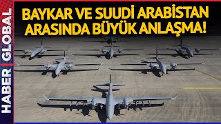 Türkiye Tarihinin En Büyük Anlaşması! Baykar ile Suudi Arabistan Arasında Büyük Anlaşma!