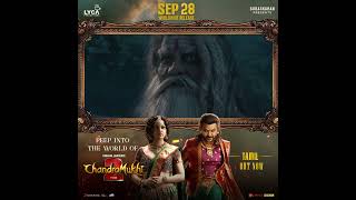 Chandramukhi2 - Release Trailer Out Now | Raghava Lawrence | Kangana | P Vasu | MM Keeravani | Lyca
