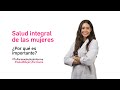 Salud integral de las mujeres ¿Por qué es importante? - #SaludMujeryFarmacia