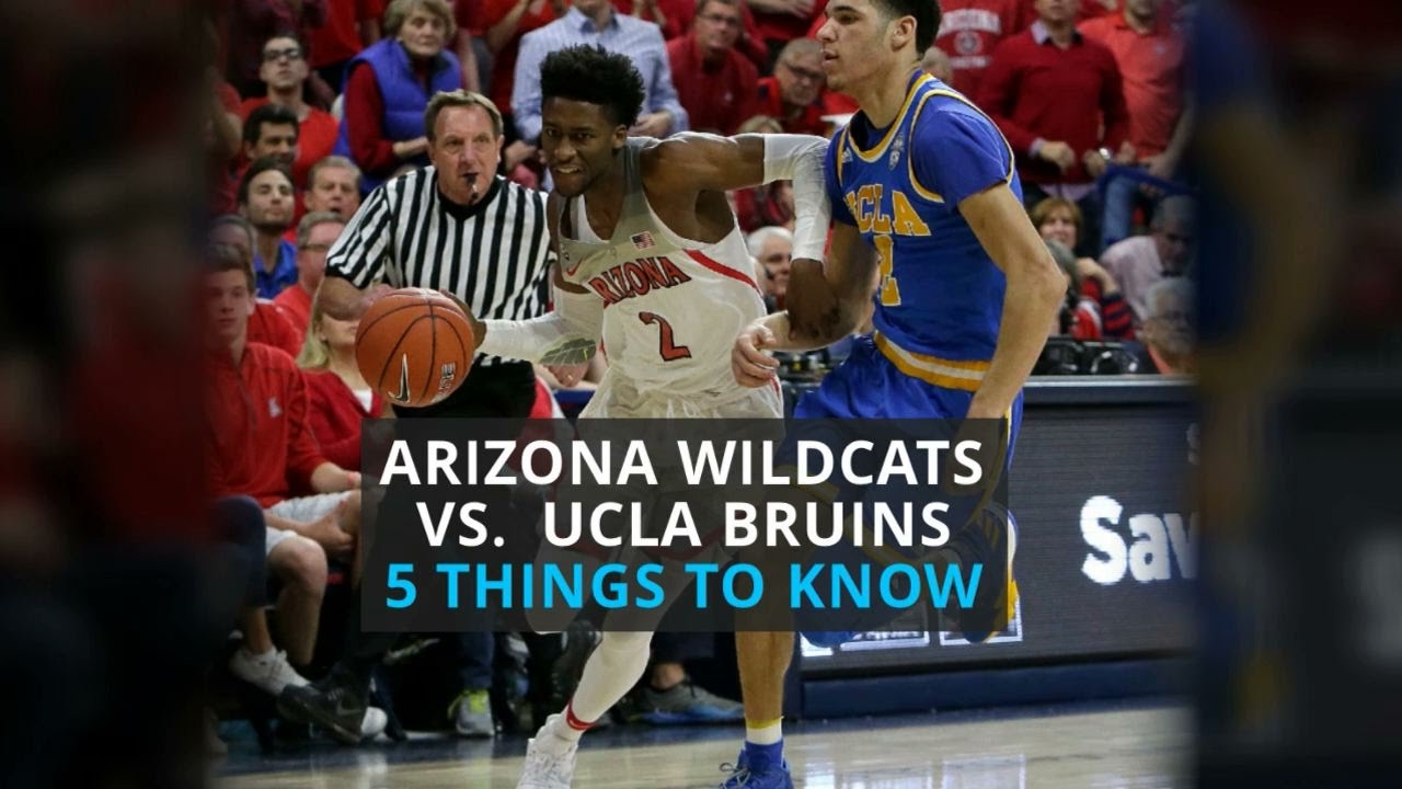 UCLA Bruins Vs. Arizona Wildcats, 5 Things To Know - YouTube