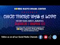 Once There Was A Love - Season 20 | Chapter 122 (Ikaw Kag Ako Lamang)