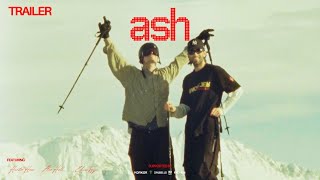 ASH - TRAILER