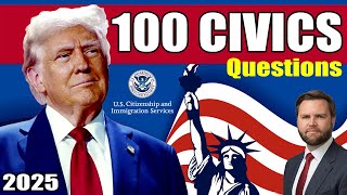 [2025 UPDATE] 100 Civics Questions for the Citizenship Interview N-400 Naturalization Interview