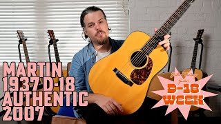 Martin 1937 D-18 Authentic 2007 *D-18 Week* | Nick Brightwell presents