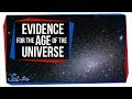 How Do We Know the Age of the Universe?