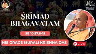 His Grace Murali Krishna Das | SB 10.57.8-15 I 30th November Saturday 2024