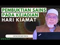 Pembuktian Sains terhadap Kejadian Hari Kiamat - Ustaz Dr Mat Rofa