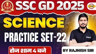 SSC GD SCIENCE CLASSES | SSC GD 2025 | ALL SSC EXAMS | PRACTICE SET-22 | SCIENCE BY RAJNISH SIR