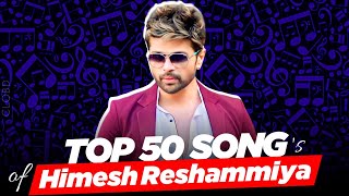 Top 50 Songs Of Himesh Reshammiya | Best Of HR CLOBD