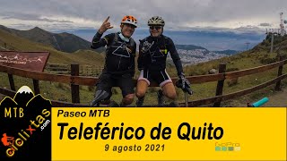 MTB Teleférico Quito 🚴🏼‍♂️ / GoPro 📸