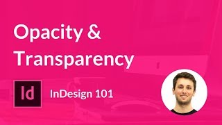 Opacity and Transparency in Adobe InDesign